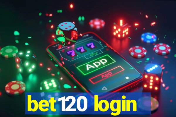 bet120 login